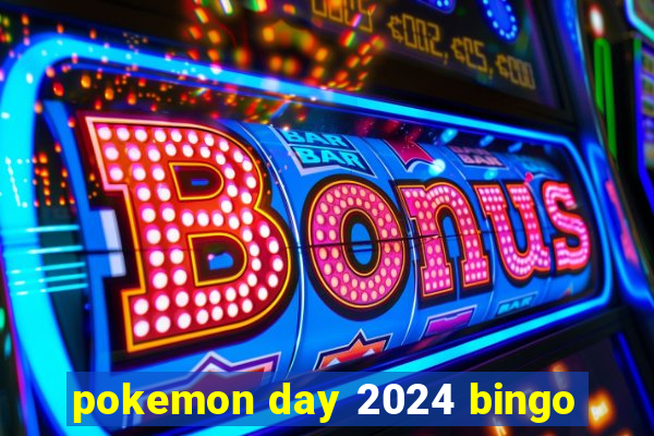 pokemon day 2024 bingo