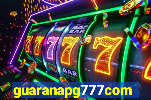 guaranapg777com