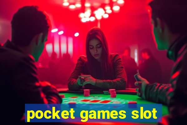 pocket games slot