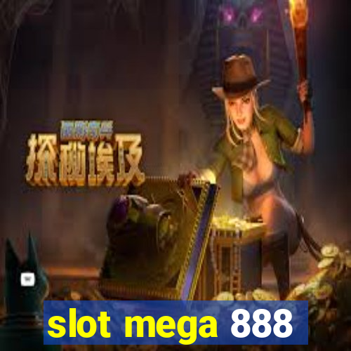 slot mega 888