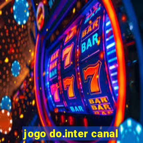 jogo do.inter canal