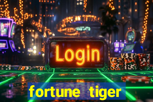 fortune tiger grátis dinheiro infinito