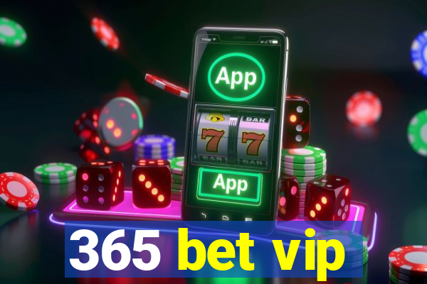 365 bet vip