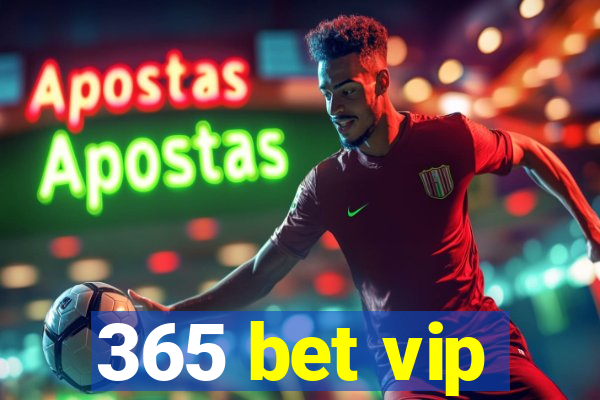 365 bet vip