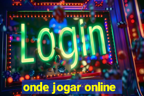 onde jogar online