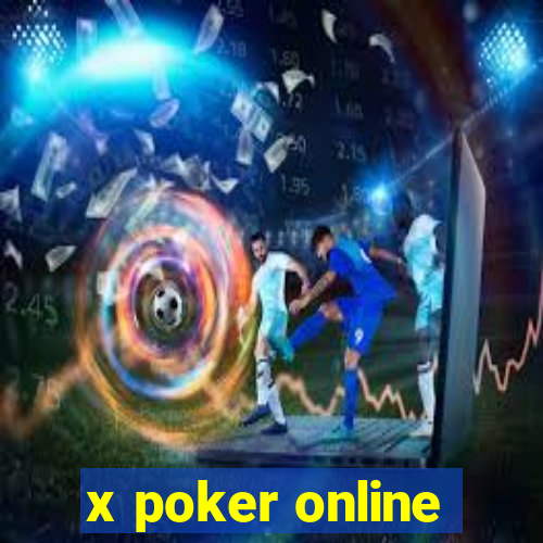 x poker online