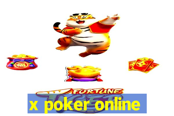 x poker online