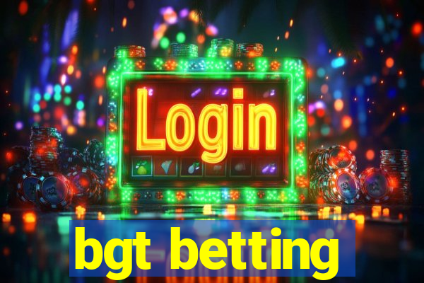 bgt betting