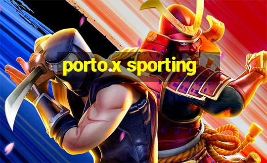 porto.x sporting