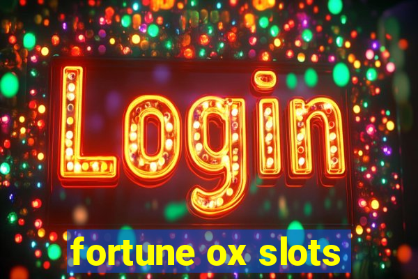 fortune ox slots