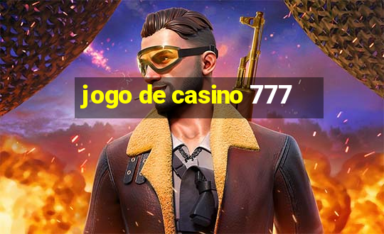 jogo de casino 777