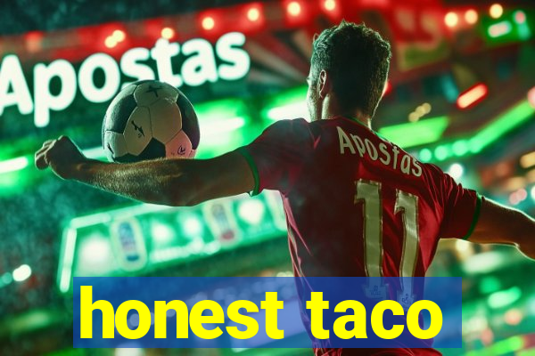 honest taco