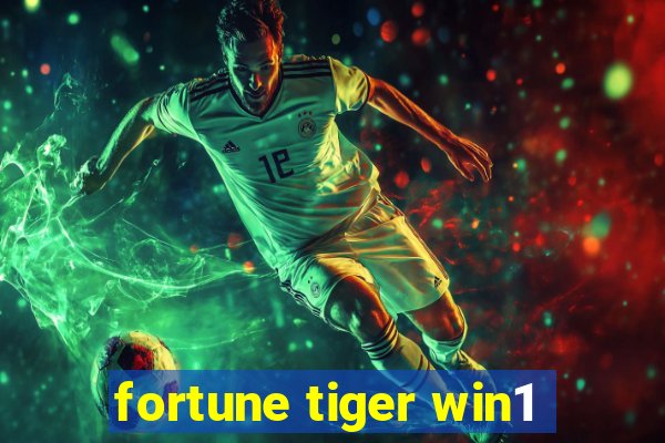 fortune tiger win1