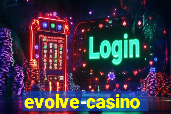 evolve-casino