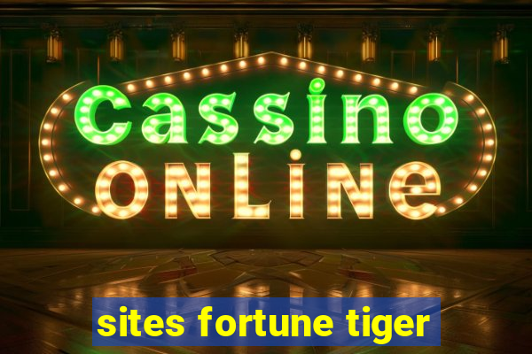 sites fortune tiger