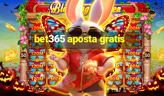 bet365 aposta gratis