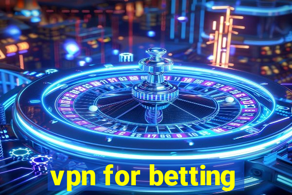 vpn for betting