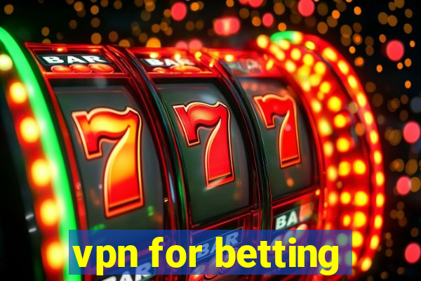 vpn for betting