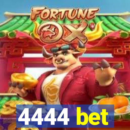 4444 bet