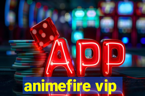 animefire vip