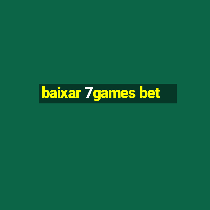 baixar 7games bet