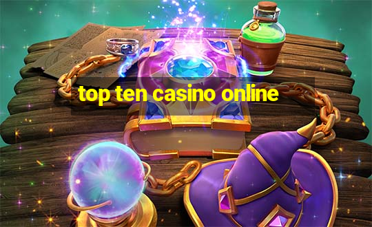 top ten casino online