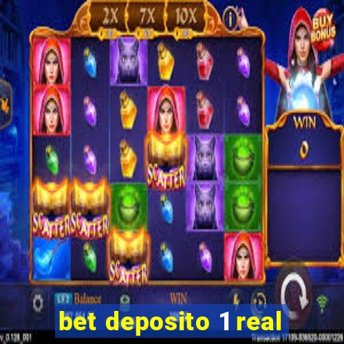 bet deposito 1 real