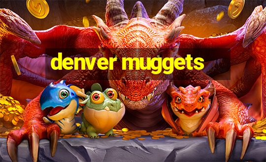 denver muggets