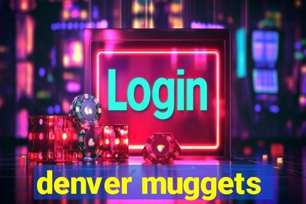 denver muggets