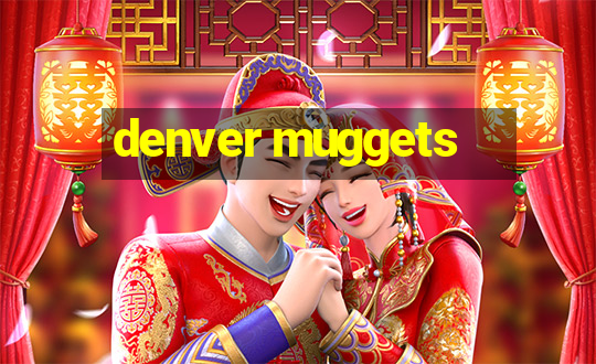 denver muggets