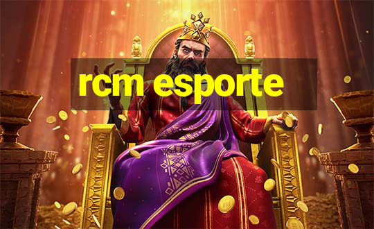 rcm esporte