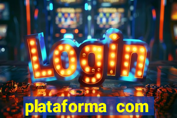 plataforma com bonus no cadastro sem deposito