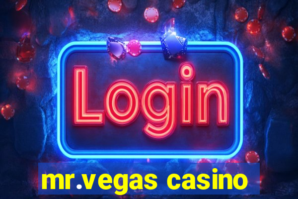 mr.vegas casino