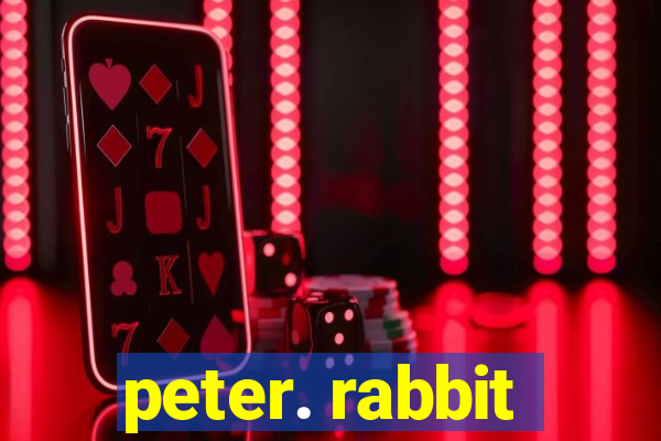 peter. rabbit