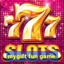 mygift fun game