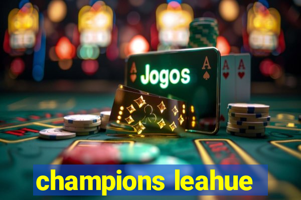 champions leahue