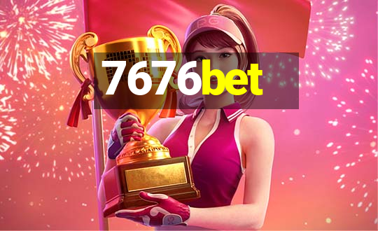 7676bet