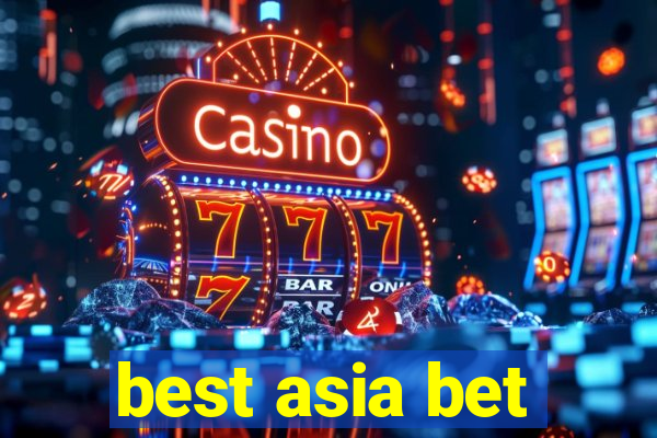 best asia bet