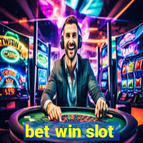 bet win slot