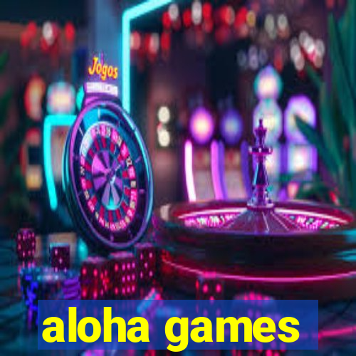 aloha games