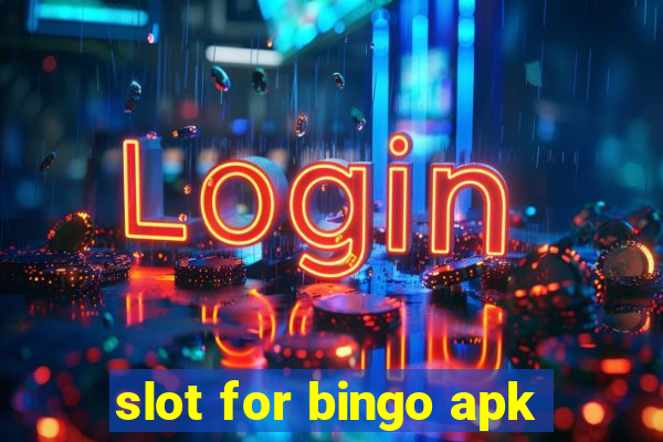 slot for bingo apk