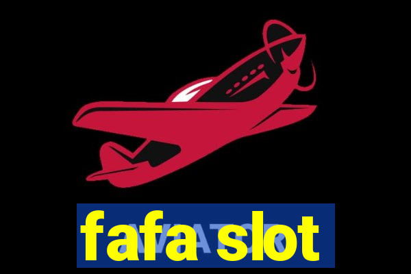 fafa slot