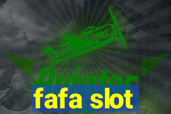 fafa slot