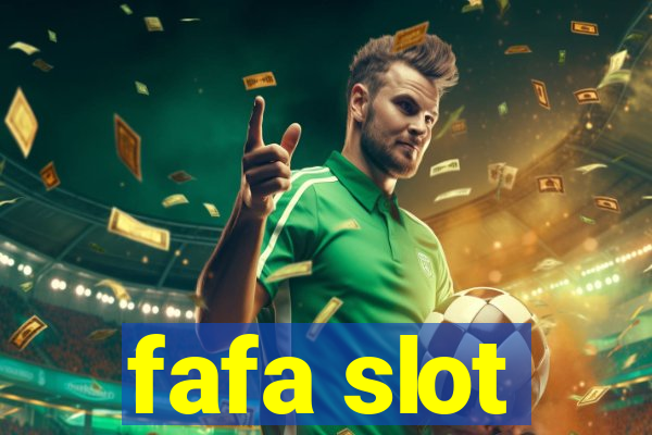 fafa slot