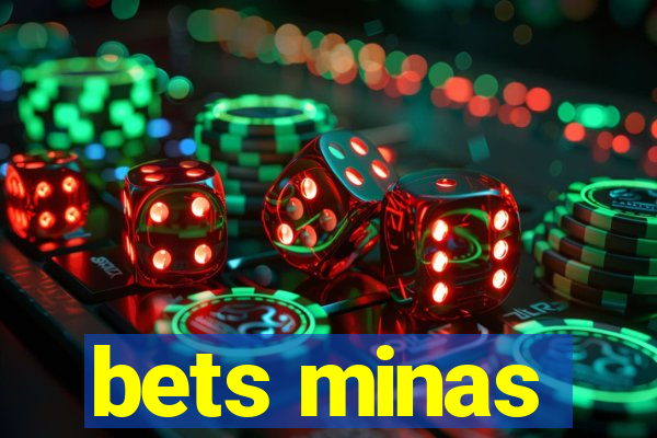 bets minas