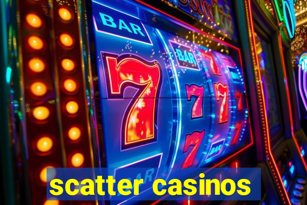 scatter casinos