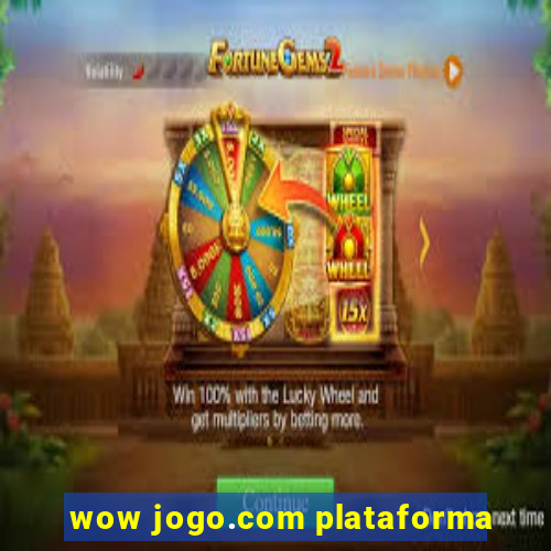 wow jogo.com plataforma