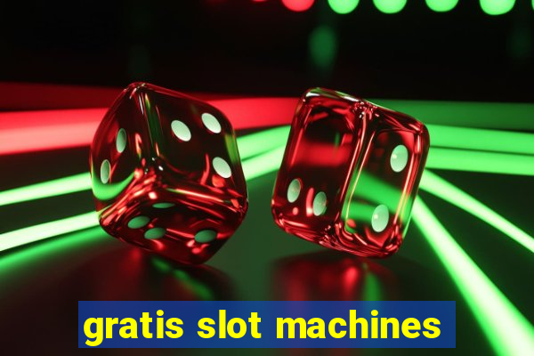 gratis slot machines