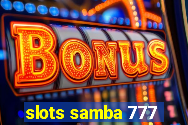 slots samba 777