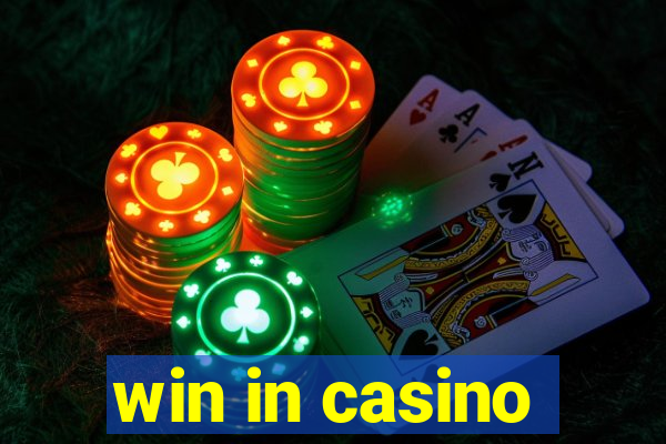 win in casino